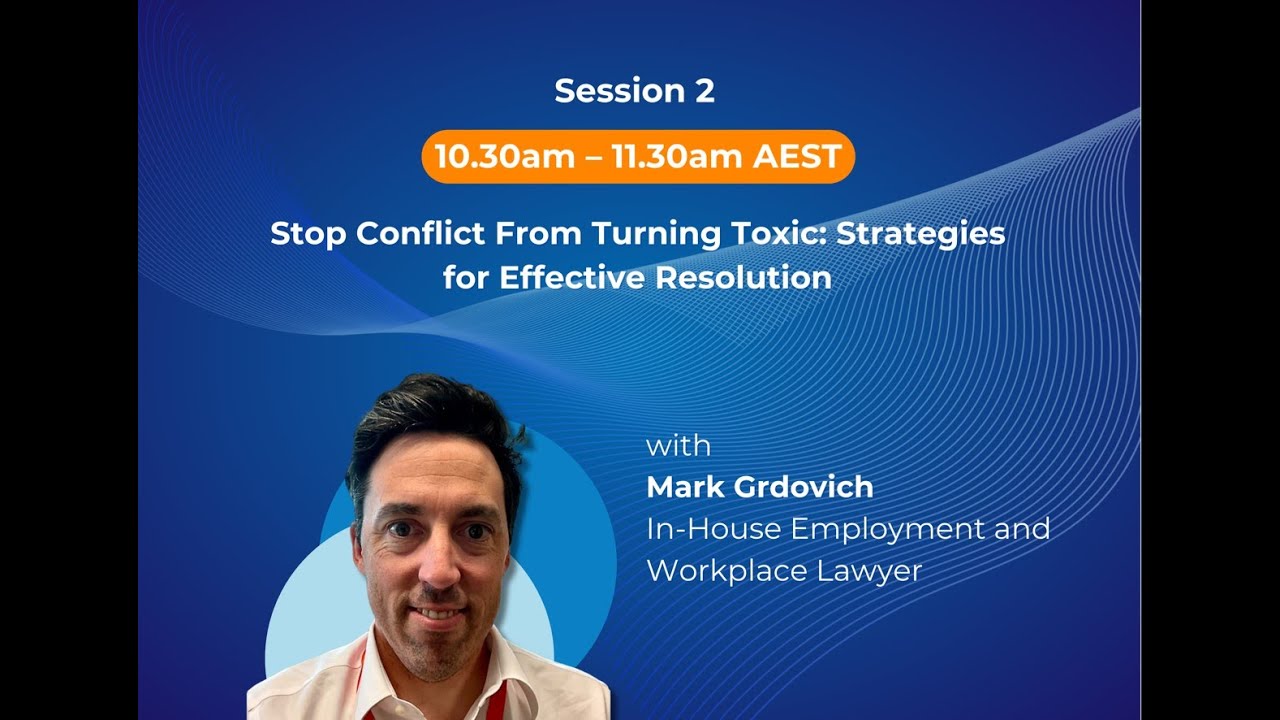 IML ANZ Development Day: Stopping conflict from turning toxic
