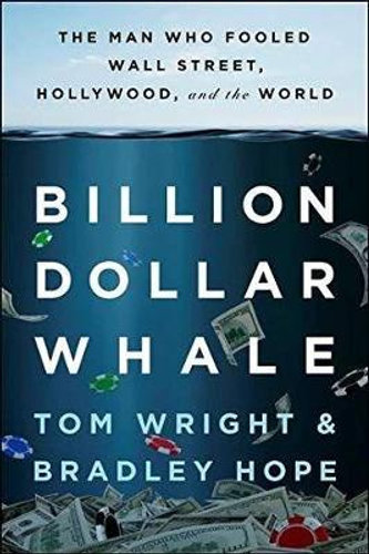Billion Dollar Whale by Tom Wright and Bradley Hope